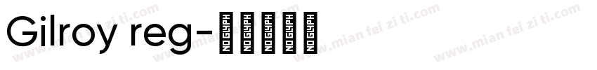 Gilroy reg字体转换